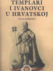 Templari i Ivanovci u Hrvatskoj