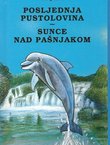 Posljednja pustolovina / Sunce nad pašnjakom