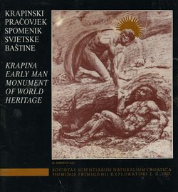 Krapinski pračovjek. Spomenik svjetske baštine / Krapina Early Man. Monument of World Heritage