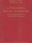 L'italianita della Dalmazia negli ordinamenti e statuti cittadini (ristampa del 1943)