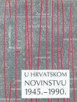Cenzura u hrvatskom novinstvu 1945.-1990.