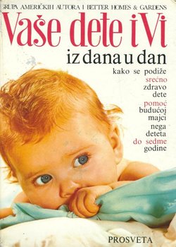 Vaše dete i Vi iz dana u dan