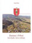 Desinec i Prhoć kroz ljude, vjeru i običaje