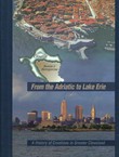 From the Adriatic to Lake Erie. A History of Croatians in Greater Cleveland