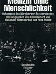 Medizin ohne Menschlichkeit