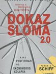Dokaz sloma 2.0 Kako profitirati od ekonomskog kolapsa