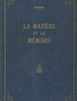 La matiere et la memoire (Materija i pamćenje)