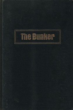 The Bunker. The History of the Reich Chancellery Group