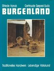 Burgenland. Traditionelles Handwerk. Lebendige Volkskunst