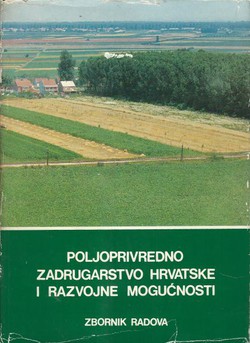 Poljoprivredno zadrugarstvo Hrvatske i razvojne mogućnosti