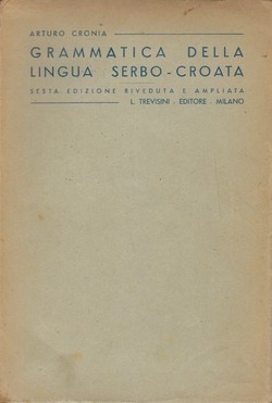 Grammatica della lingua Serbo-Croata (6.ed.)