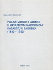 Poljski autori i glumci u Hrvatskom narodnom kazalištu u Zagrebu (1840-1940)