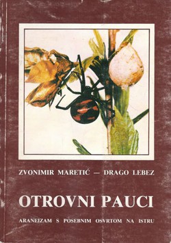 Otrovni pauci. Araneizam s posebnim osvrtom na Istru (3.izd.)
