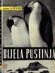 Bijela pustinja. Dvije godine u Antarktiku