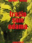 Tražio sam Adama