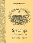 Sjećanja Križevci - Gornji grad