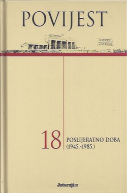 Povijest 18. Poslijeratno doba (1945.-1985.)