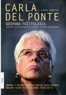 Gospođa tužiteljica. Suočavanje s najtežim ratnim zločinima i kulturom nekažnjivosti