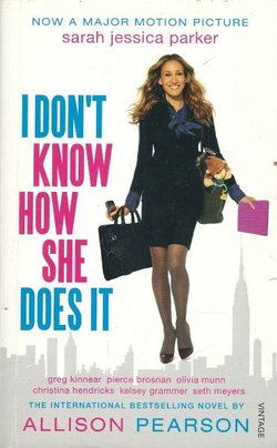 I Don' Know How She Does It