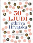 50 ljudi otkriva Hrvatsku