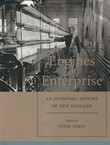 Engines of Enterprise. An Economic History of New England