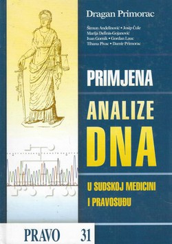 Primjena analize DNA u sudskoj medicini i pravosuđu