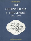 101 godina filma u Hrvatskoj 1896.-1997.