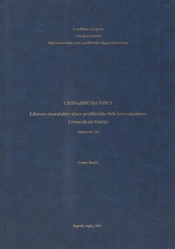Leonardo da Vinci. Likovno stvaralaštvo djece predškolske dobi kroz umjetnost Leonarda da Vincija (diplomski rad)