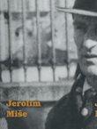Jerolim Miše. Dokumenti, vrijeme, kritike