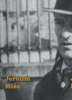 Jerolim Miše. Dokumenti, vrijeme, kritike