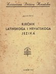 Rječnik latinskoga i hrvatskoga jezika