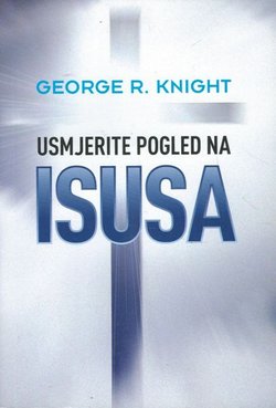 Usmjerite pogled na Isusa