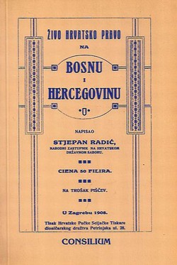 Živo hrvatsko pravo na Bosnu i Hercegovinu (pretisak iz 1908)