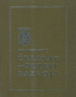 Čelinac. Putevi razvoja