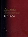 Zapisnici Politbiroa Centralnoga komiteta Komunističke partije Hrvatske 1945-1952. 1. 1945-1948.