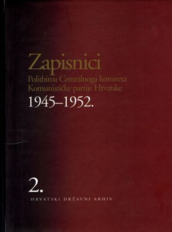 Zapisnici Politbiroa Centralnoga komiteta Komunističke partije Hrvatske 1945-1952. 2. 1949-1952.
