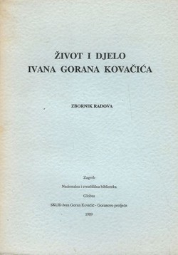 Život i djelo Ivana Gorana Kovačića