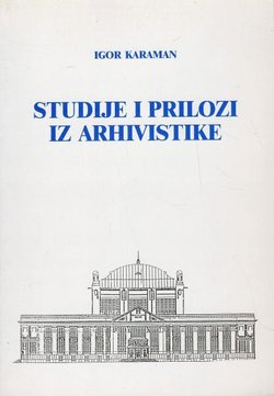 Studije i prilozi iz arhivistike