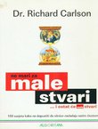Ne mari za male stvari... i ostat će male stvari