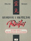 Osnovni i napredni Reiki. Potpuni vodič u drevno umijeće iscjeljivanja