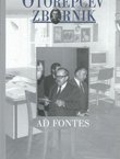 Ad fontes. Otorepčev zbornik