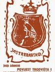 Povijest trgovišta i vlastelinstva Jastrebarsko