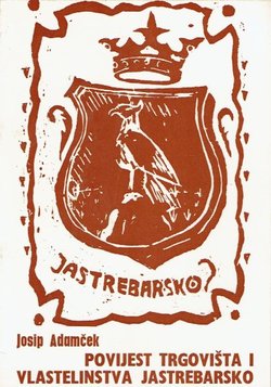 Povijest trgovišta i vlastelinstva Jastrebarsko