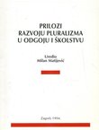 Prilozi razvoju pluralizma u odgoju i školstvu