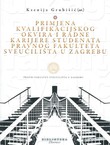 Primjena kvalifikacijskog okvira i radne karijere studenata pravnog fakulteta Sveučilišta u Zagrebu