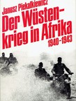 Der Wüstenkrieg in Afrika 1940-1943