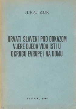 Hrvati Slaveni pod dokazom vjere djeda Vida isti u okrugu Evrope i na domu