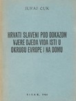 Hrvati Slaveni pod dokazom vjere djeda Vida isti u okrugu Evrope i na domu