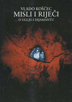 Misli i riječi. O uglju i dijamantu
