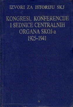 Kongresi, konferencije i sednice centralnih organa SKOJ-a 1925-1941